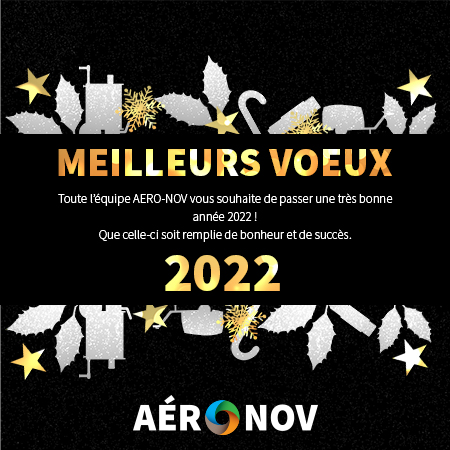 AERO-NOV vous souhaite une très belle année 2022 !