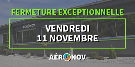 Fermeture exceptionnelle 11 novembre 2022 AERO-NOV !